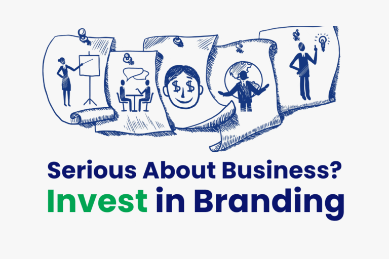Serious About Business? Then Invest in Your Branding